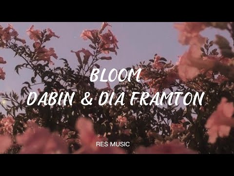 Bloom - Dabin Feat. Dia Framton (Acoustic+Lyrics)