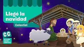 Llegó La Navidad, Villancicos Clásicos Tradicionales - Mundo Canticuentos