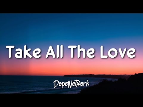 Arthur Nery - TAKE ALL THE LOVE (Lyrics)