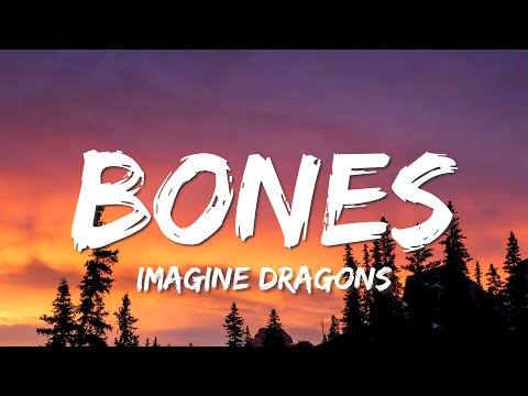 Imagine Dragons - Bones (Lyrics)