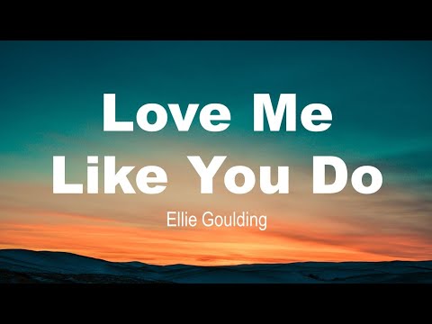 Love Me Like You Do | Ellie Goulding | Deep Records | Lyrics