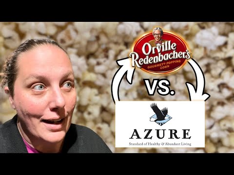 Is Azure Standard POPCORN Really Better Than Orville Redenbacher's?