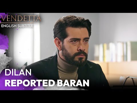 Dilan Reported Baran - Vendetta English Subtitled | Kan Cicekleri