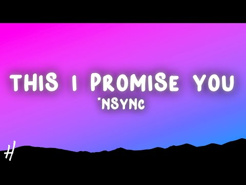 *NSYNC - This I Promise You (Lyrics)