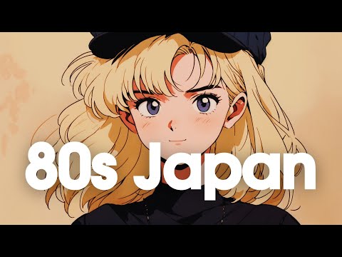 [𝐏𝐥𝐚𝐲𝐥𝐢𝐬𝐭]80s Japanese Lofi | Nostalgic Chill Vibes :