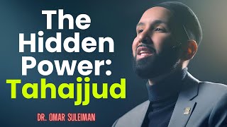 The Prayer That Makes the Impossible Possible Tahajjud! - Dr. Omar Suleiman