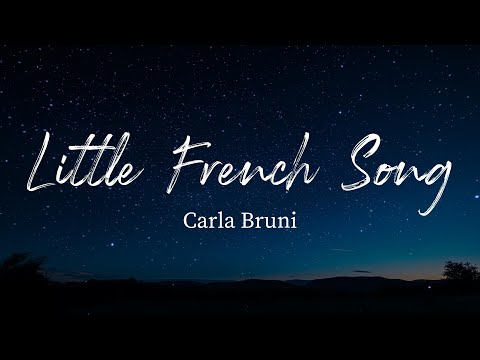 Little French Song - Carla Bruni (Lyrics)