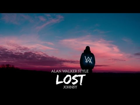 Alan Walker Style, Johnsy - Lost (New Song 2022)