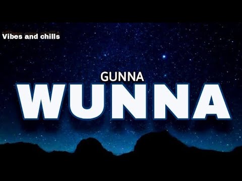 Gunna - Wunna (Lyrics)