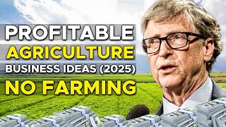 Profitable Agricultural Business Ideas in 2025 That Require No Farming