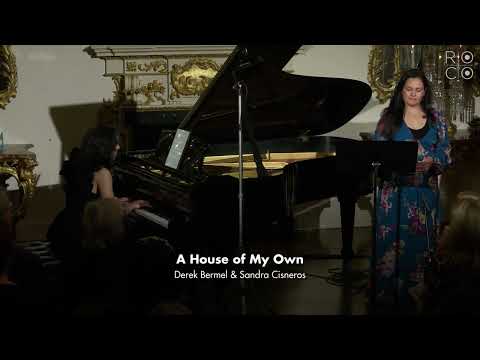 Derek Bermel/Sandra Cisneros: A House of My Own (Cecilia Duarte, Ana María Otamendi)