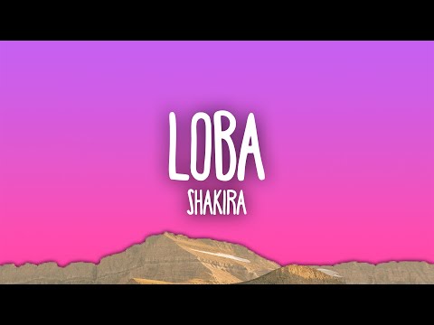 Shakira - Loba