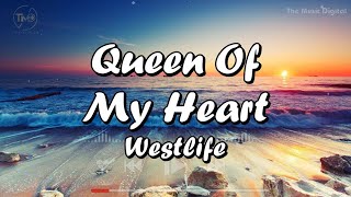 Queen Of My Heart - Westlife (Lyrics) | Nick Jonas, Rihanna, Miley Cyrus Brad Pitt, Drake (Mix)