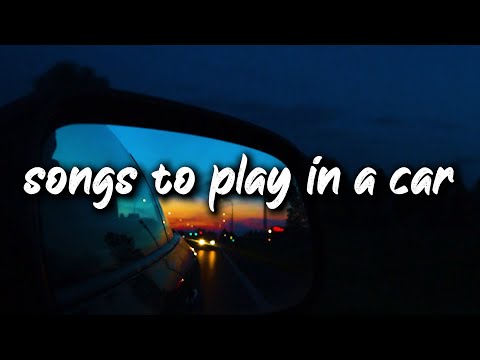 2023 car music mix ~songs to play in a car