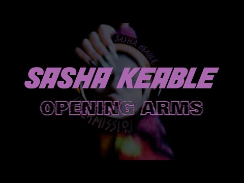 Sasha Keable - Opening Arms (Lyric Video)