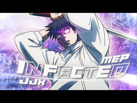 Jujutsu Kaisen MEP ❄️ - Infected「AMV/EDIT」4K