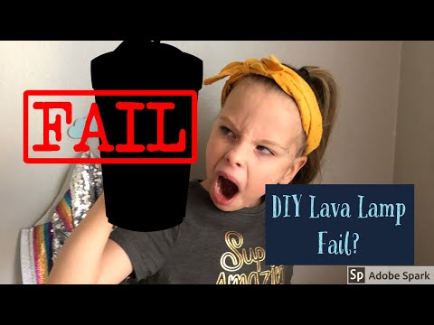 DIY Lava Lamp Fail?