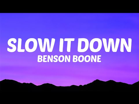 Benson Boone - Slow It Down (Lyrics)