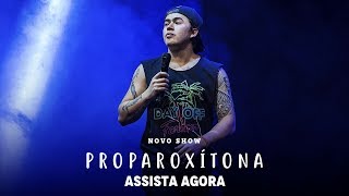 WHINDERSSON NUNES em PROPAROXÍTONA (SHOW COMPLETO)