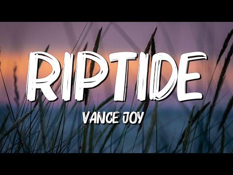 Riptide - Vance Joy (Lyrics) || Henry Moodie , Charlie Puth... (MixLyrics)