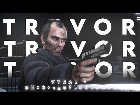 GTA 5 Trevor Edit [4K] | vyral - ✻h+3+яд✻7lucjlot6 (Slowed) #gta5 #trevor