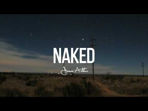 Naked lyrics || James Arthur