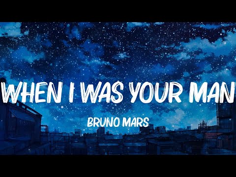 When I Was Your Man, Enchanted, Rewrite The Stars - Bruno Mars, Taylor Swift, James Arthur Lyrics