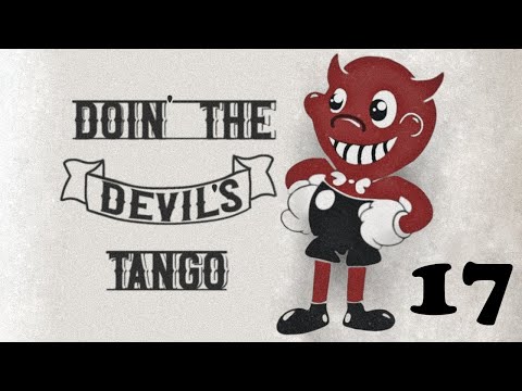 "I'm just dating you so I won't be lonely" - Doin' the Devil's Tango Ep. 17