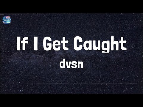 dvsn - If I Get Caught (Lyrics)