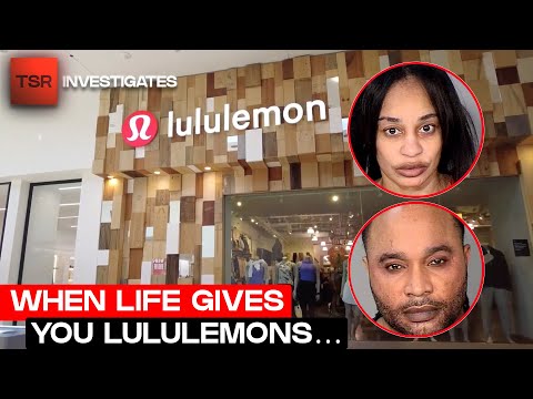 Couple Arrested After Using LuluLemon Theft Ring To Fund Their Lavish Lifestyle | TSR Investigates