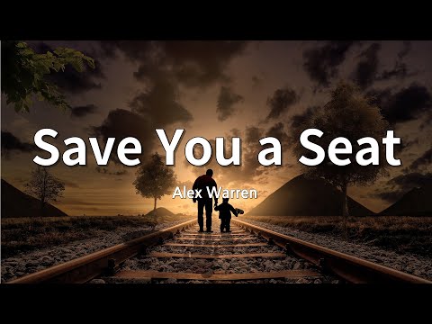 너무 일찍 떠난 아버지를 위한 노래 :Alex Warren - Save You a Seat [가사/lyrics/해석]