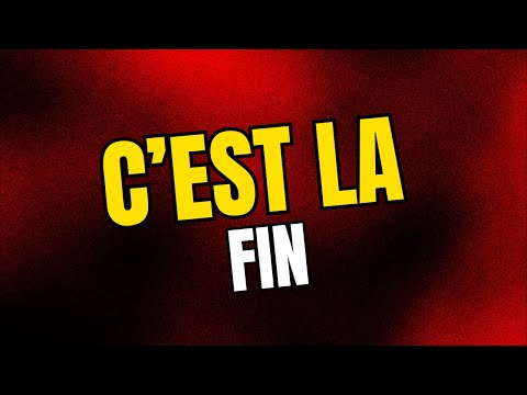 C'EST LA FIN