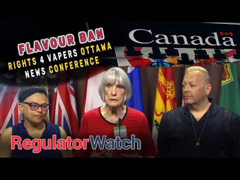 FLAVOUR BAN | Rights 4 Vapers Ottawa News Conference | RegWatch