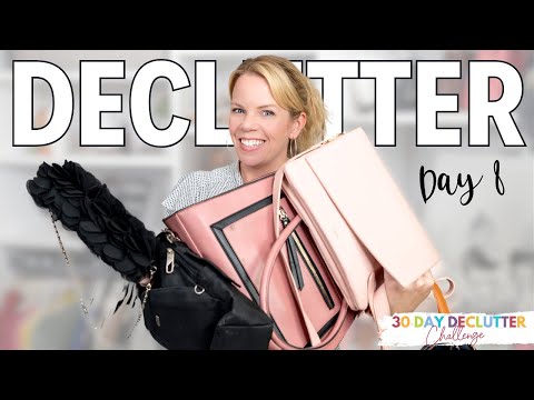 Do you have too many bags?! Day 8 - 30 Day Declutter Challenge