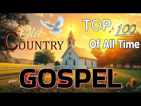 The Most Favorite Classic Country Gospel Songs of All Time ✝️w/ LYRICS