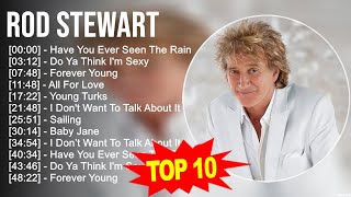 Rod Stewart Greatest Hits 💚 Top 10 Rod Stewart Songs 💚 70s 80s 90s Music