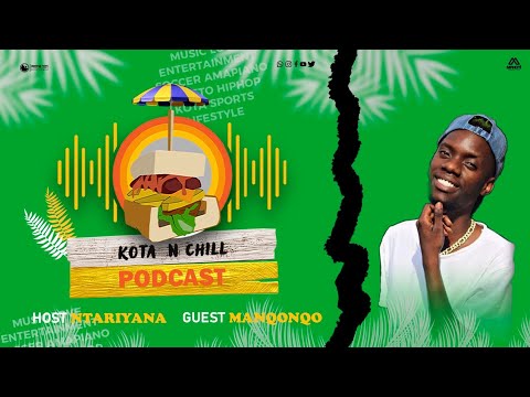 KOTA N CHILL EP106 WITH MANQONQO | DJ TIRA | THEY DID ME DIRTY | EYADINI | LIFETIME CONTRACT | SONY