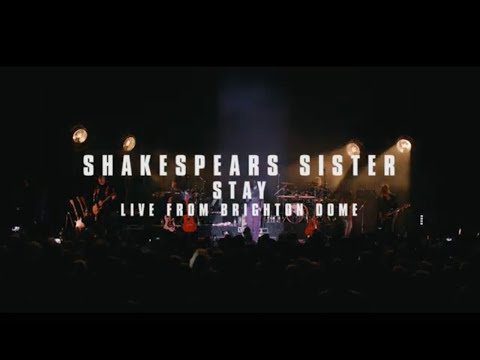 Shakespears Sister - Stay (Live at Brighton Dome 2019)