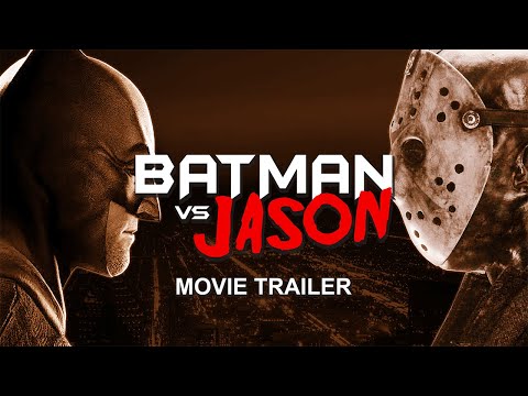 Batman vs Jason Vorhees | Movie Trailer