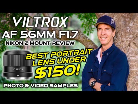 Viltrox AF 56mm F1.7 Nikon Z Review | BEST Portrait Lens Under $150!