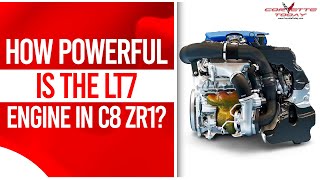 How Powerful Is The LT7 Engine In C8 ZR1? | C8 ZR1 Engine | CORVETTE TODAY #238