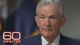 Fed Chair Jerome Powell: The 2024 60 Minutes Interview