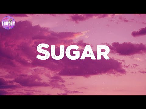 Sugar - Maroon 5 (Lyrics)