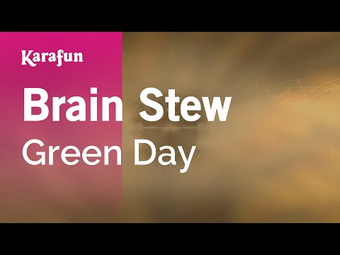 Brain Stew - Green Day | Karaoke Version | KaraFun