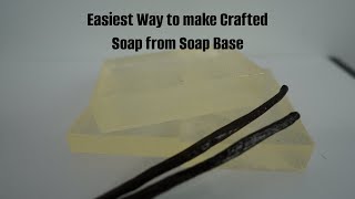 Easiest Way to Make Handcrafted Soap from Soap Base. Make Vanilla Soap with Glycerin Extract