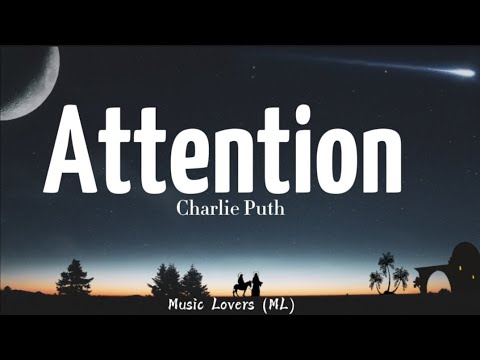 Charlie Puth - Attention (Lyrics)