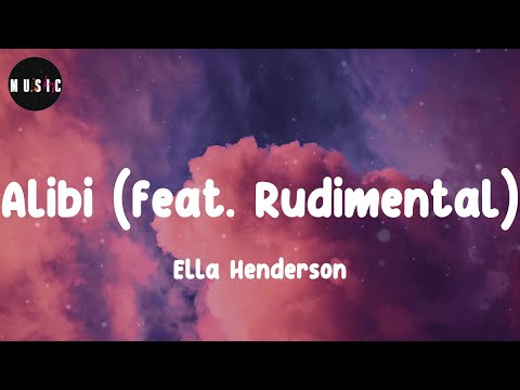 Ella Henderson - Alibi (Lyrics)