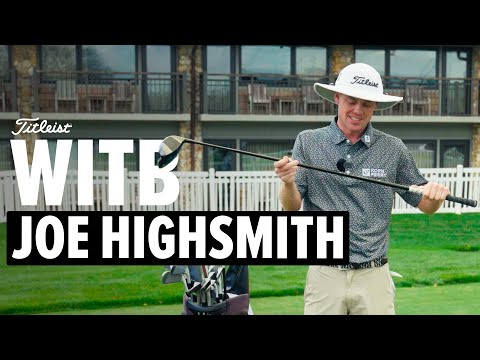 What's in the Bag: Joe Highsmith's Winning Setup