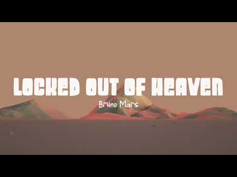 Bruno Mars - Locked Out Of Heaven (Lirik Lagu)