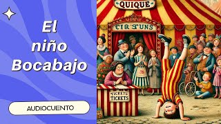 El niño bocabajo. Cuentacuentos, Audio cuento en Español. Audiolibro infantil